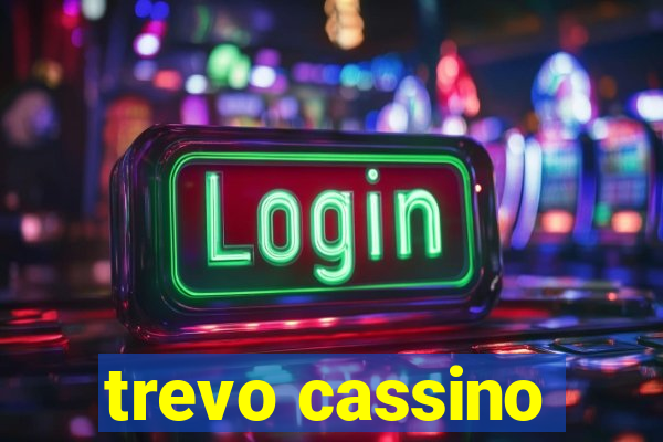 trevo cassino